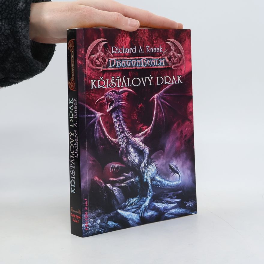 Richard A. Knaak Křišťálový drak