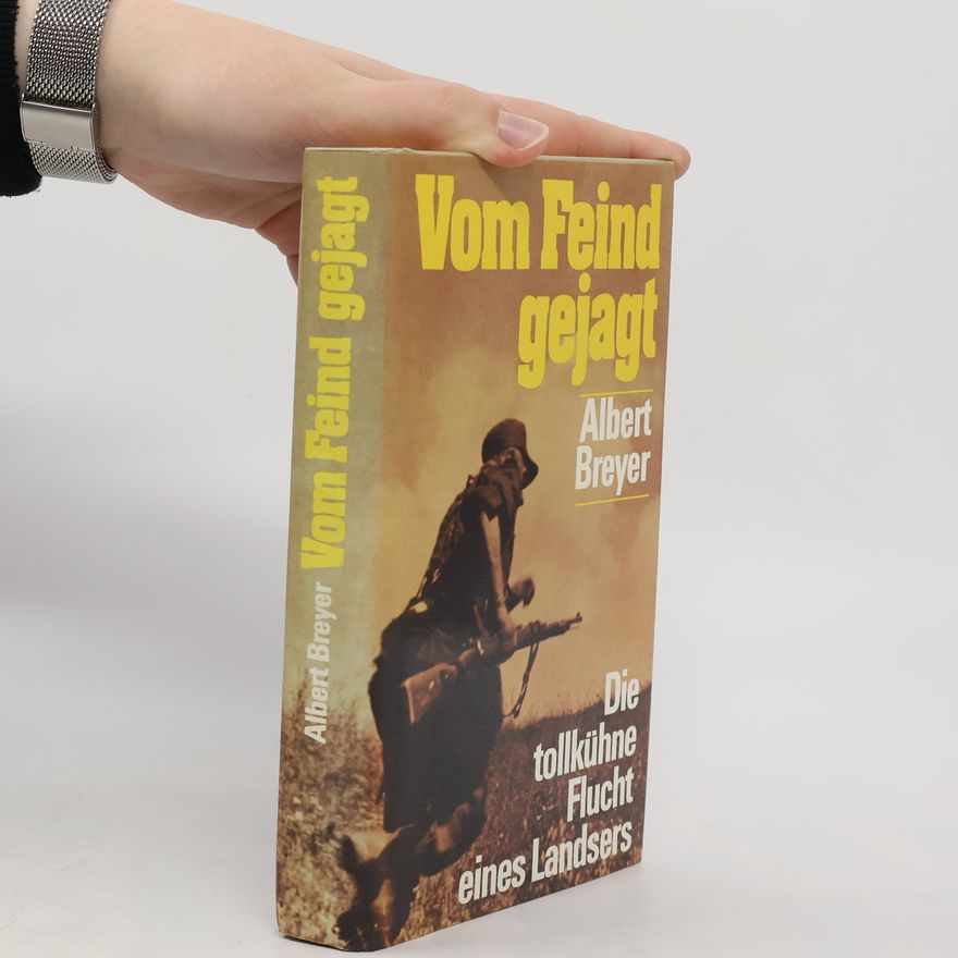 Albert Breyer Vom Feind gejagt