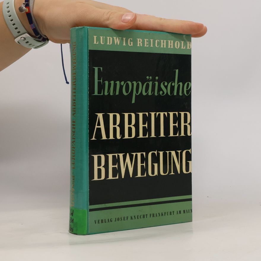 Ludwig Reichhold Europäische Arbeiterbewegung