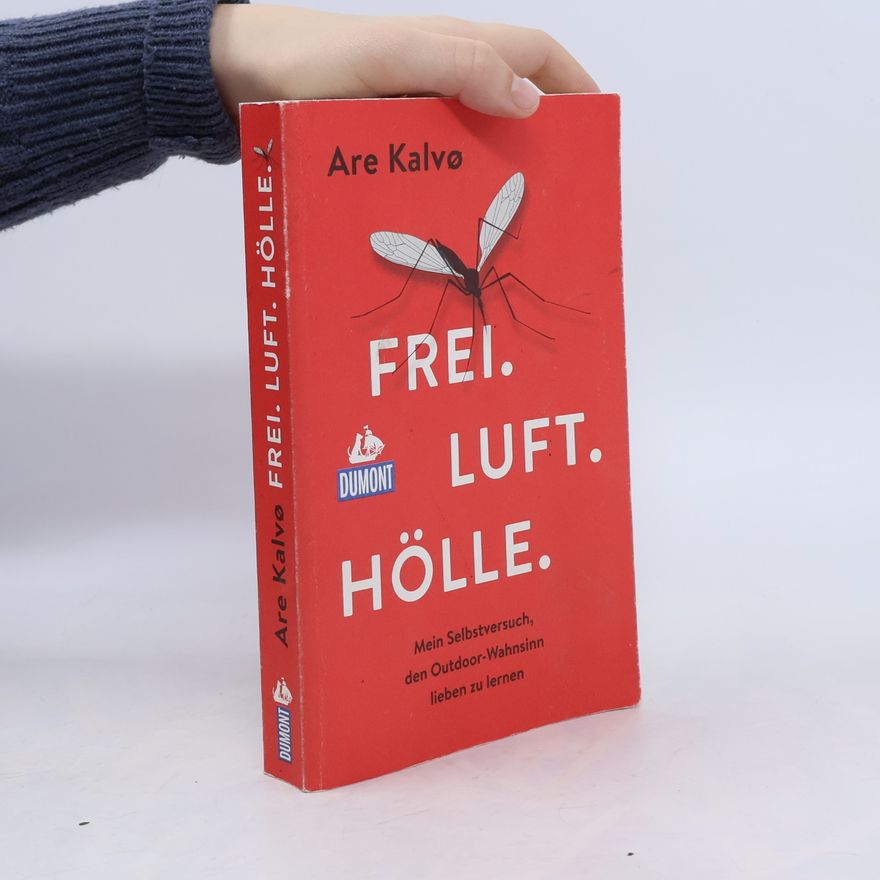 Are Kalvø Frei - Luft - Hölle