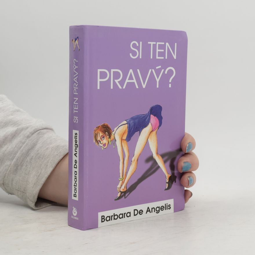 Barbara De Angelis Si ten pravý?