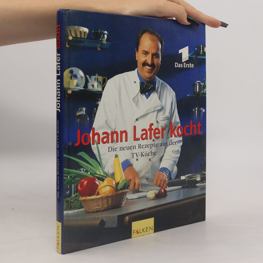 Johann Lafer Johann Lafer kocht