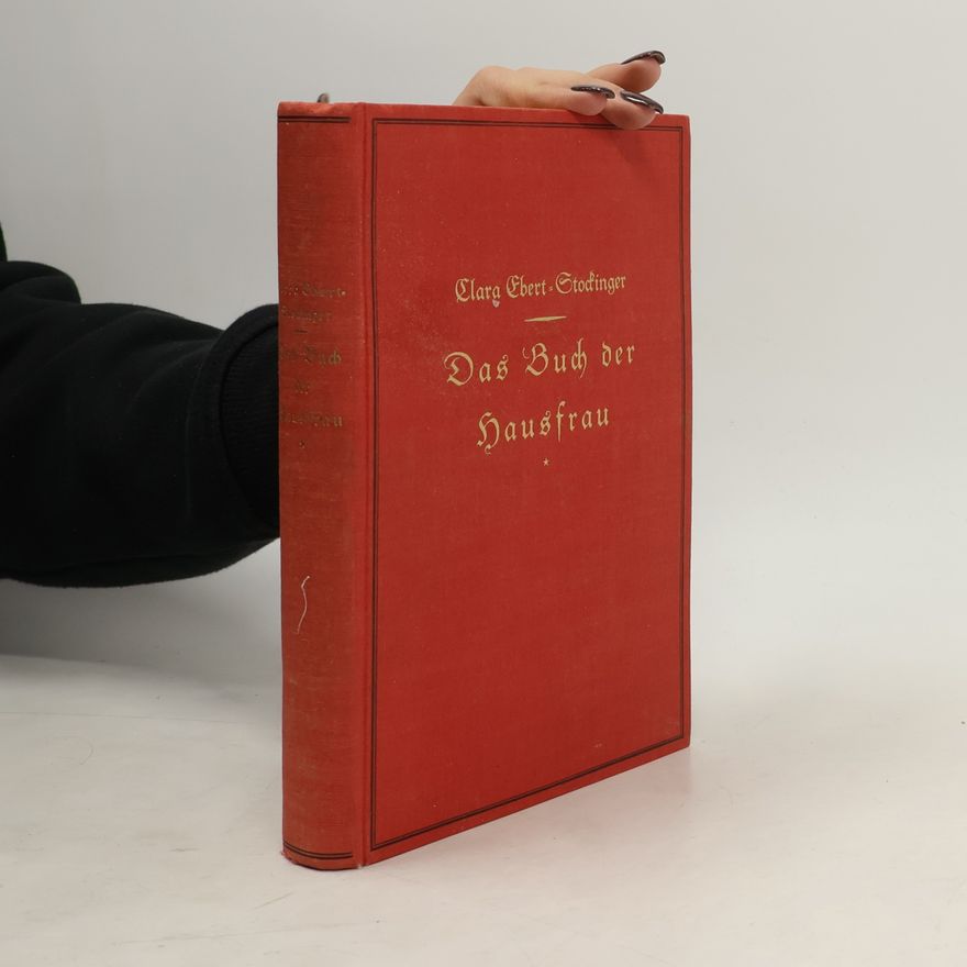 Clara Ebert-Stockinger Das Buch der Hausfrau