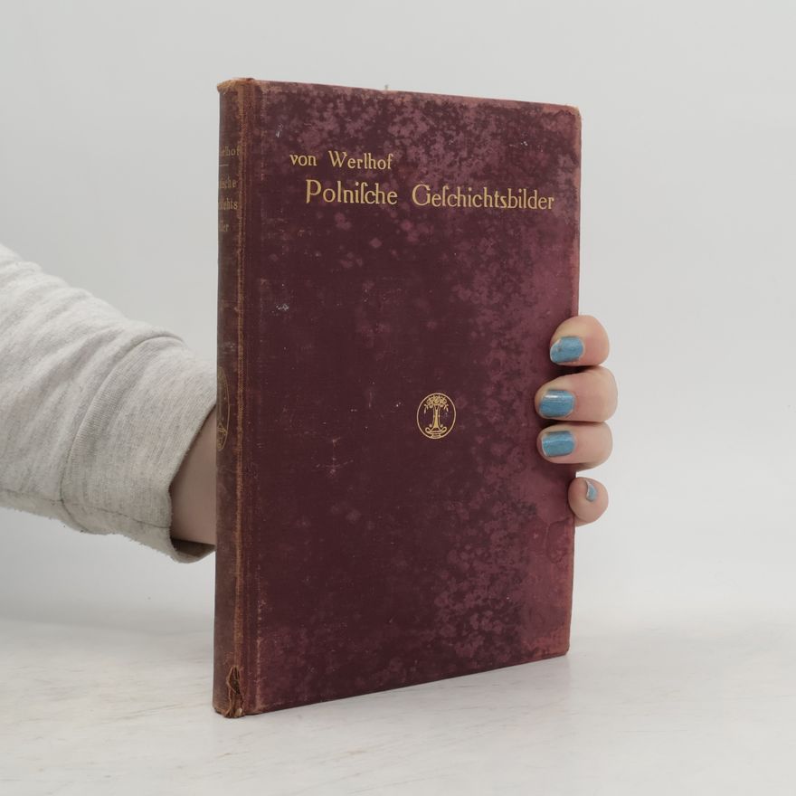 Ernst V. Werlhof Polnische Geschichtsbilder