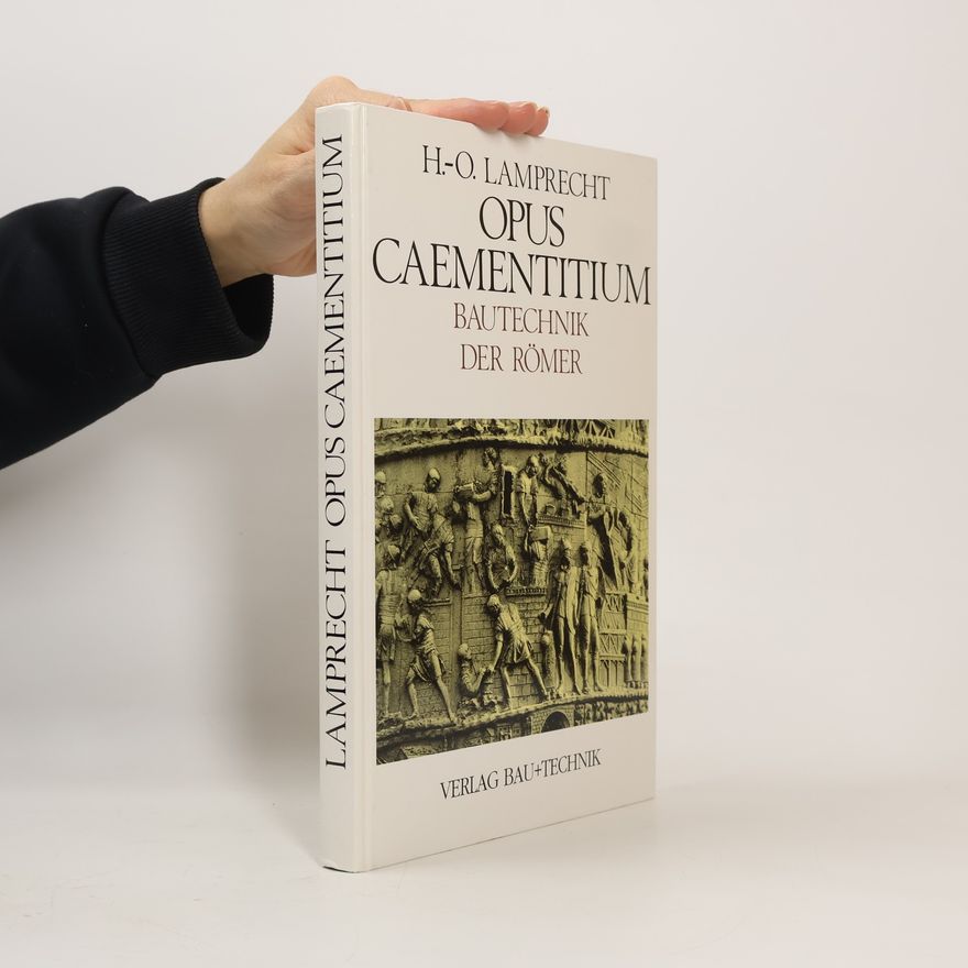 Heinz-Otto Lamprecht Opus Caementitium