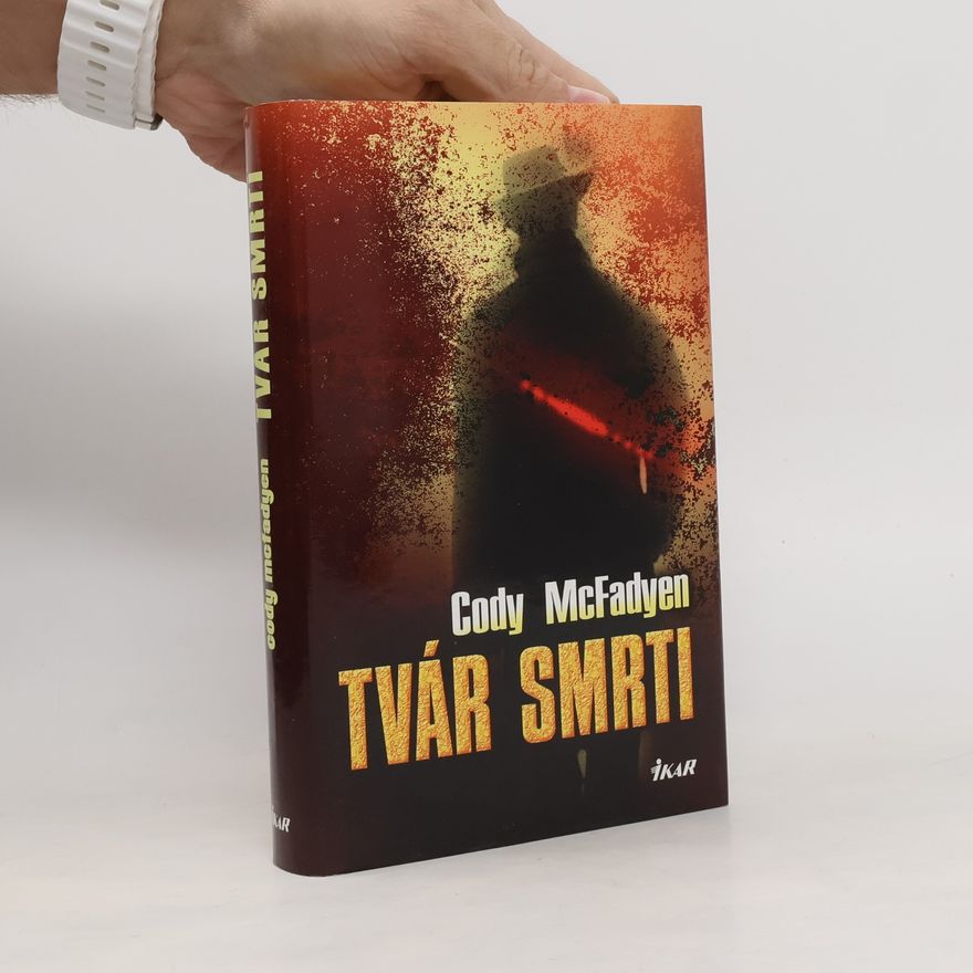 Cody McFadyen Tvár smrti
