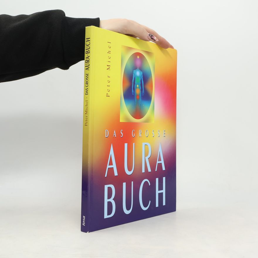 Peter Michel Das grosse Aura-Buch