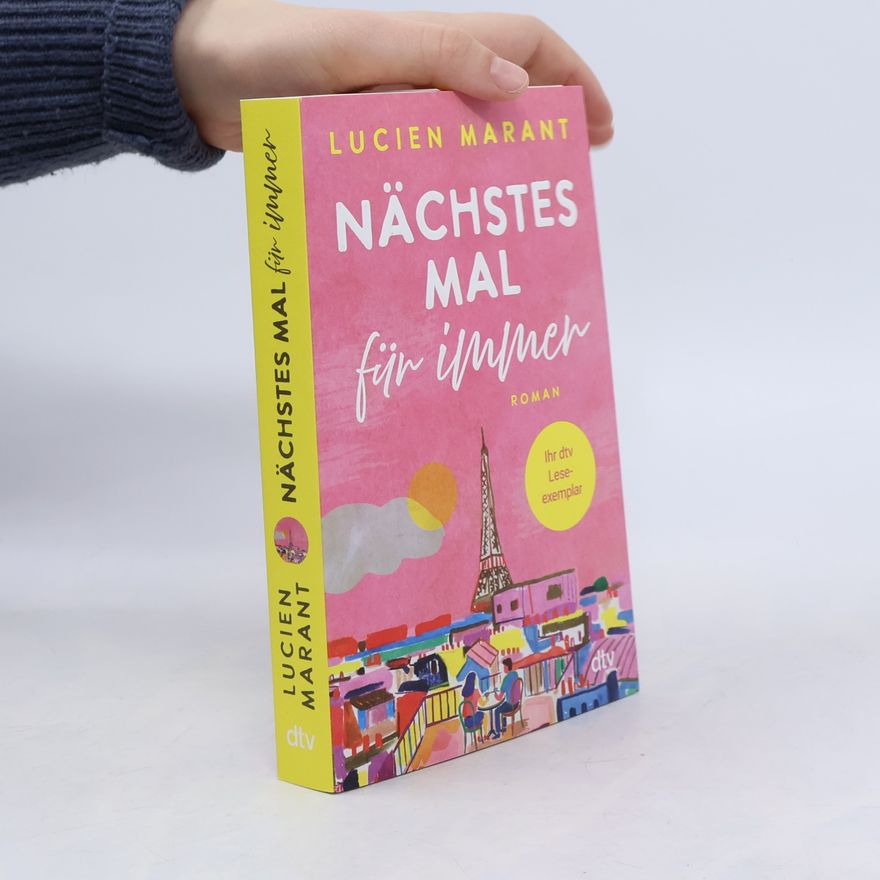 Lucien Marant Nächstes Mal für immer