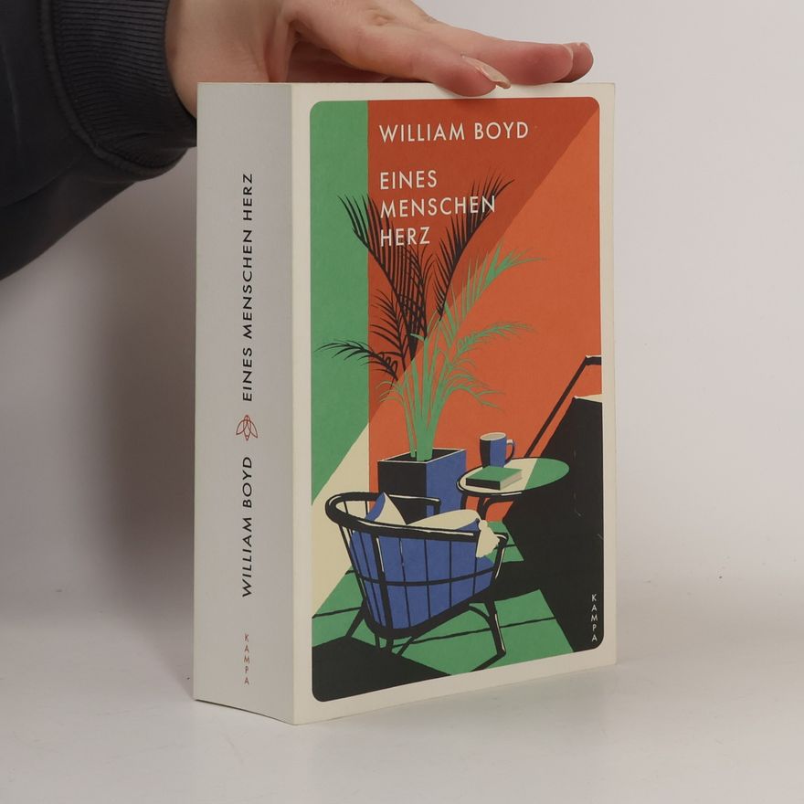William Boyd Eines Menschen Herz