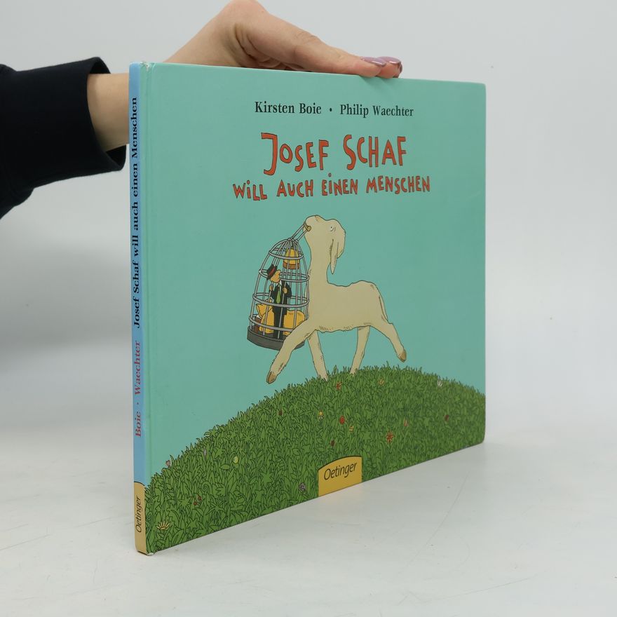 Kirsten Boie Josef Schaf will auch einen Menschen