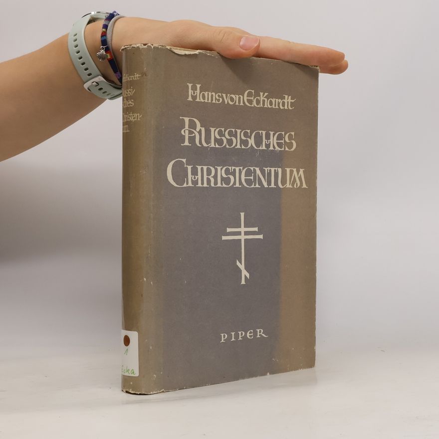 Hans von Eckardt Russisches Christentum