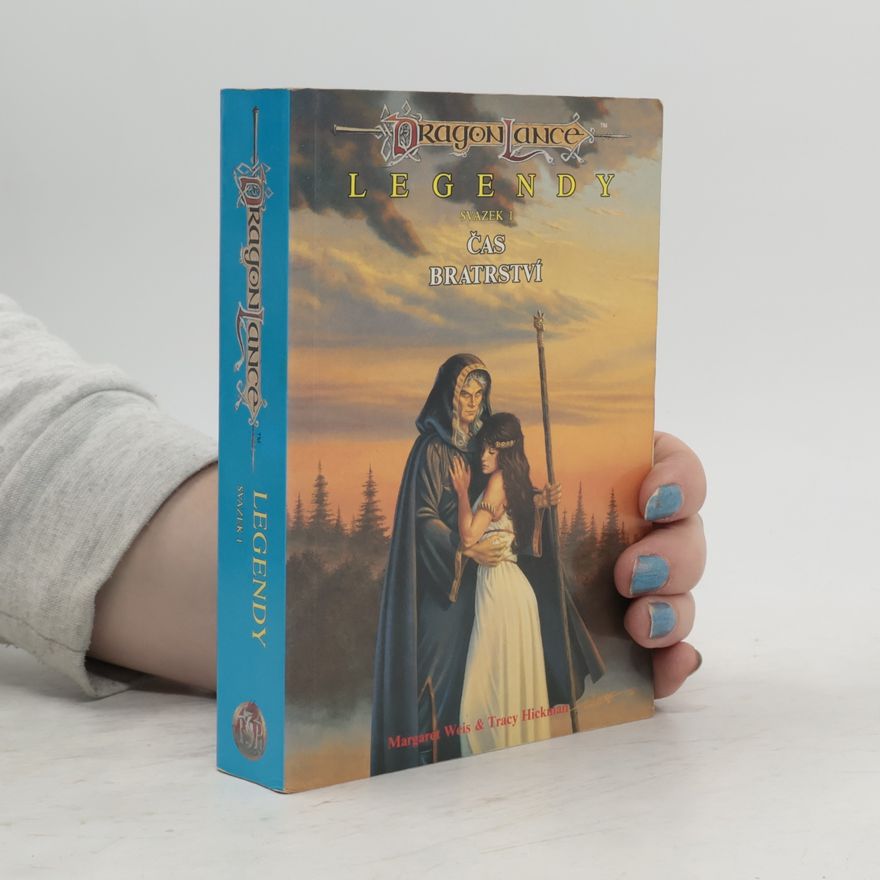 Tracy Hickman Čas bratrství 1