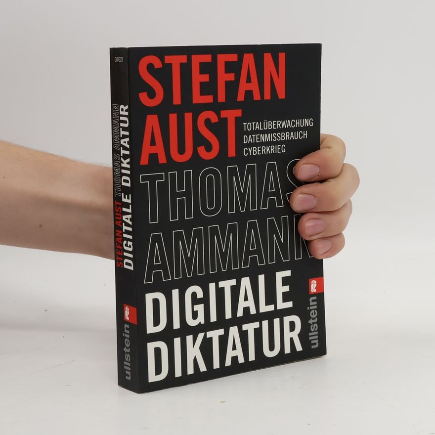Stefan Aust Digitale Diktatur