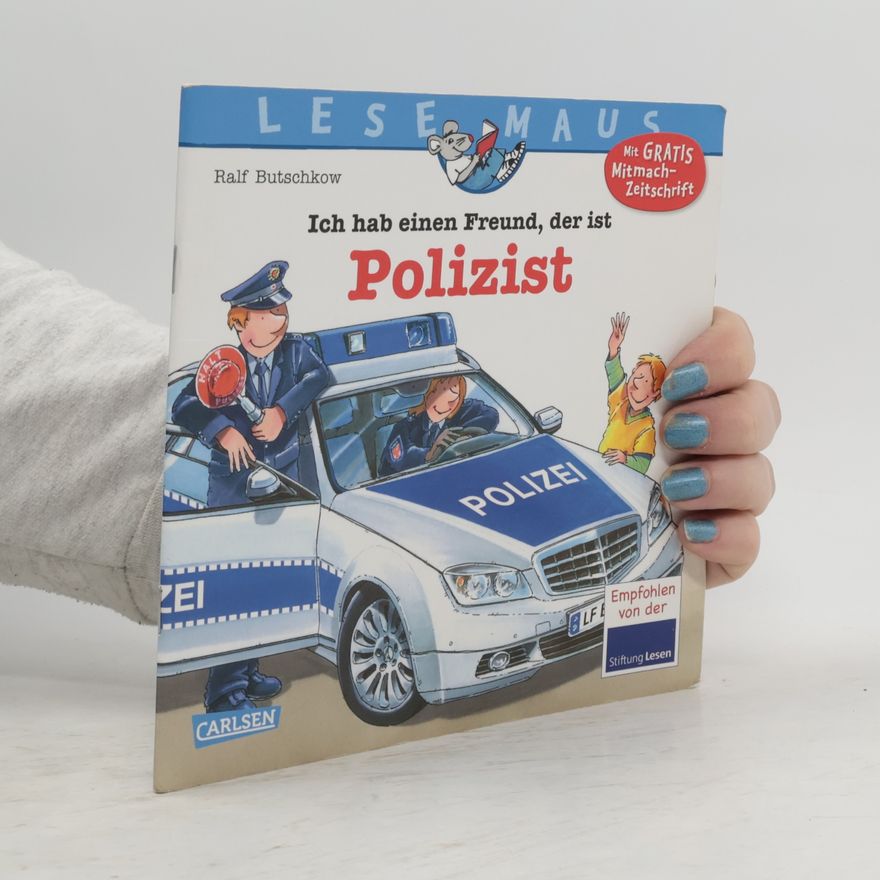 Ralf Butschkow Ich hab einen Freund, der ist Polizist