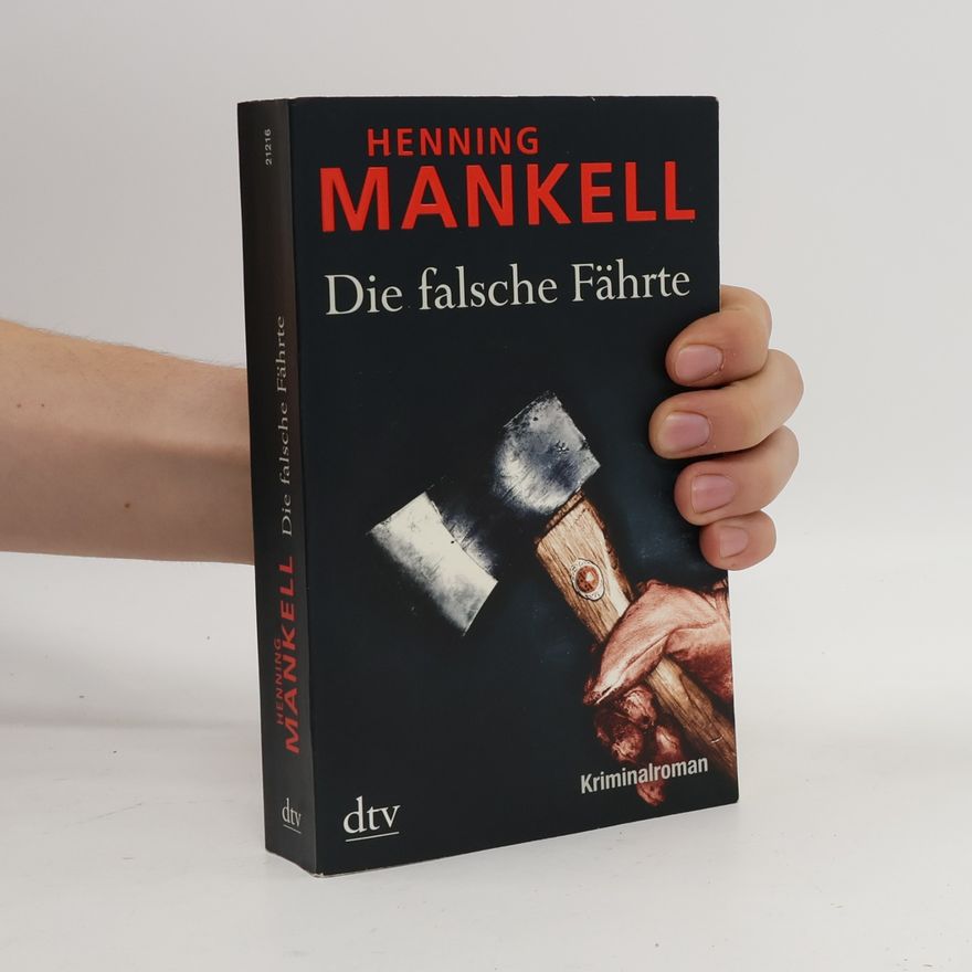Henning Mankell Die falsche Fährte