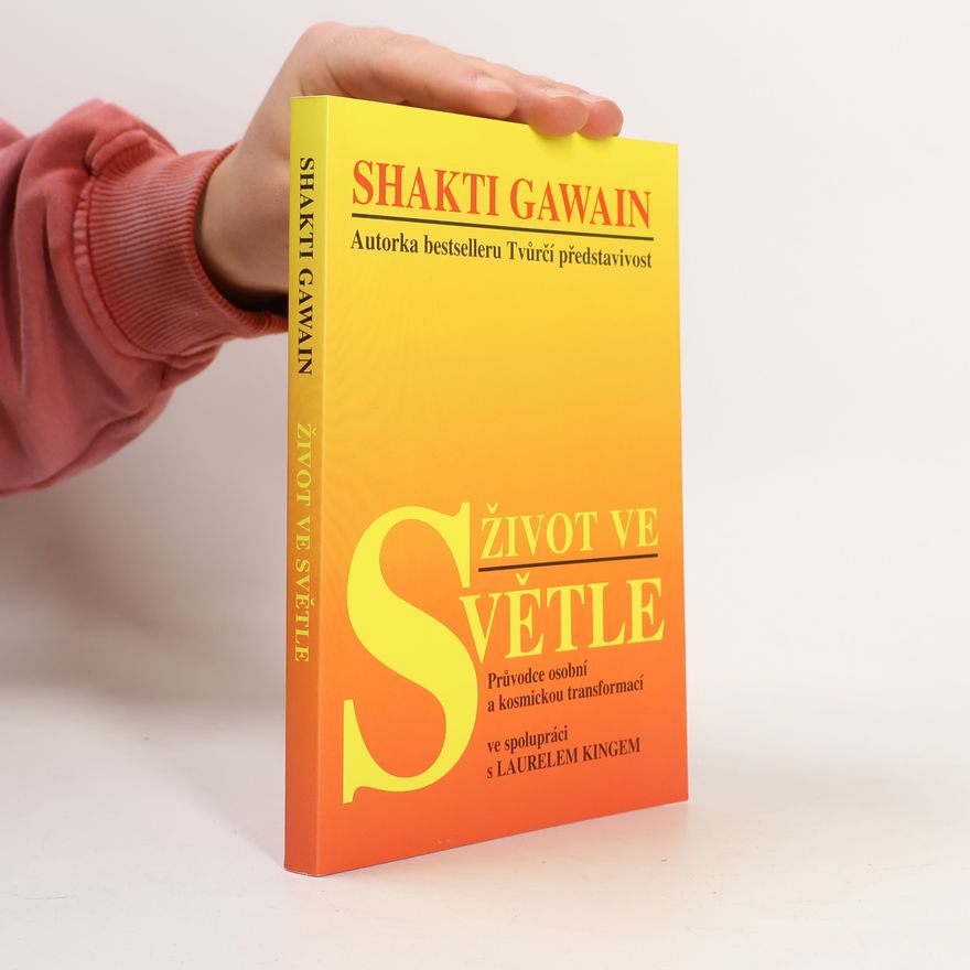 Shakti Gawain Život ve světle