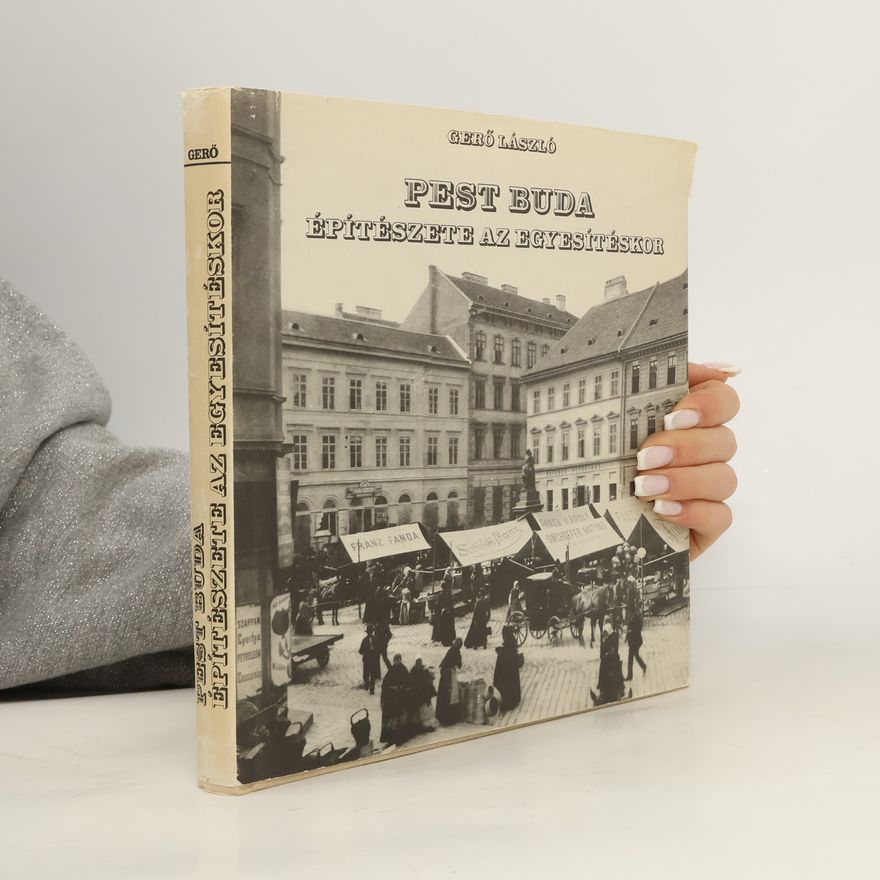 Gero László Pest-Buda építészete az egyesítéskor