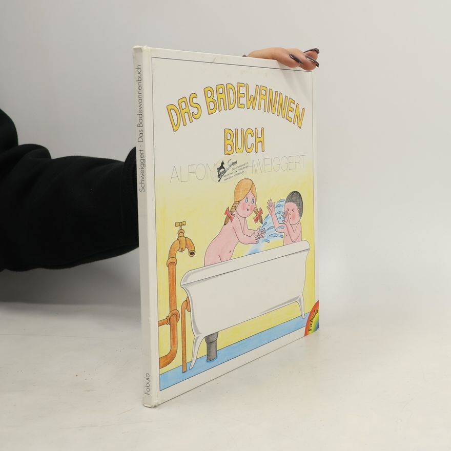 Alfons Schweiggert Das Badewannenbuch