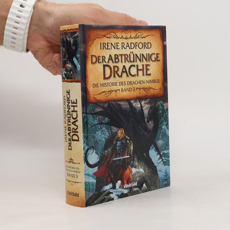Irene Radford Der Historie des Drachen-Nimbus 3. Der abtrünnige Drache