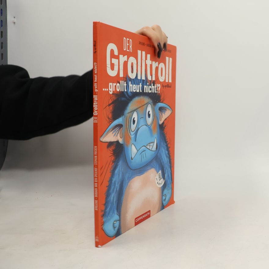 van den Barbara Speulhof Der Grolltroll ... grollt heut nicht!?