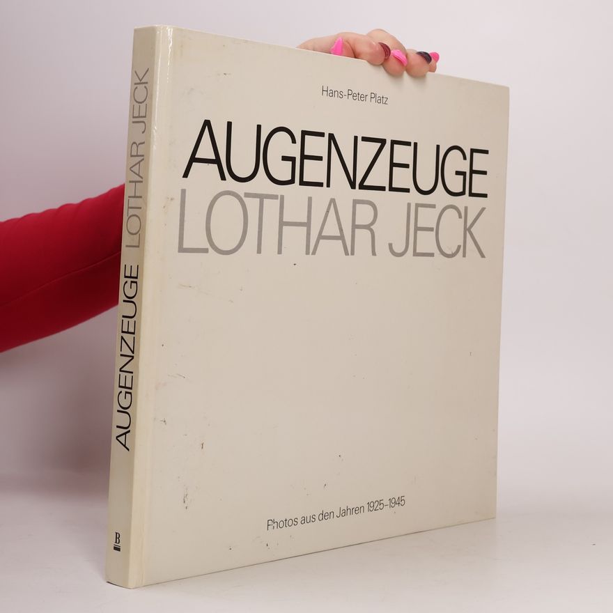 Lothar Jeck Augenzeuge Lothar Jeck