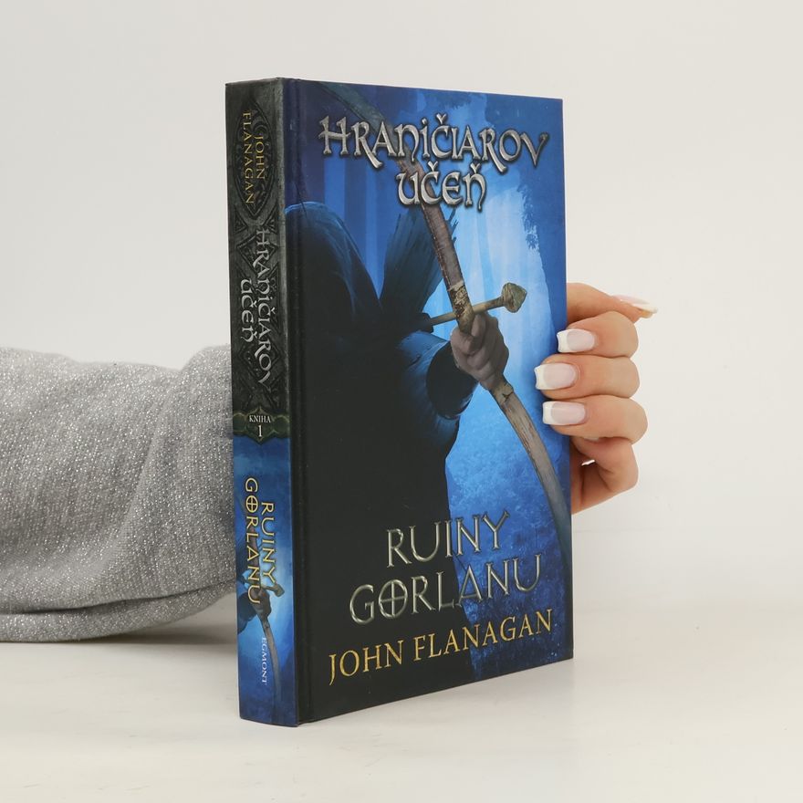 John Flanagan Hraničiarov učeň. Ruiny Gorlanu