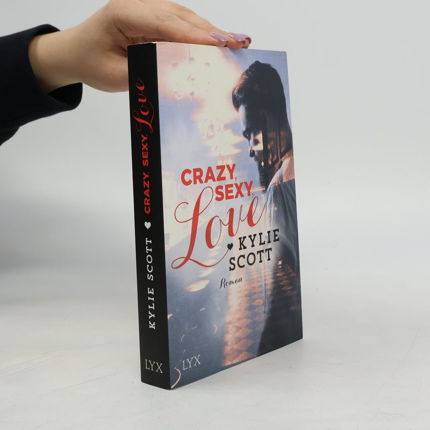 Kylie Scott Crazy, sexy, love