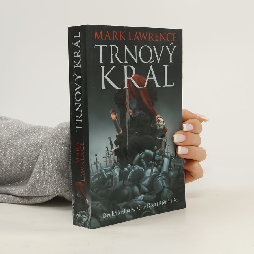 Mark Lawrence Trnový král
