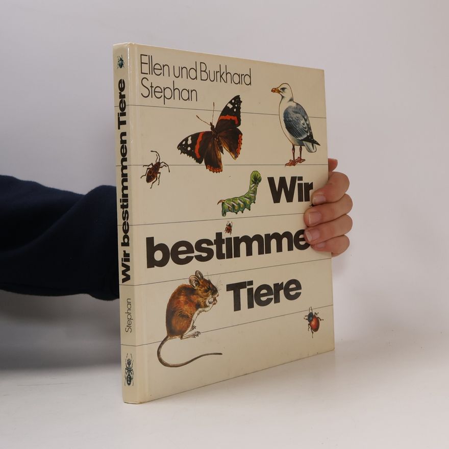 Ellen Stephan Wir bestimmen Tiere