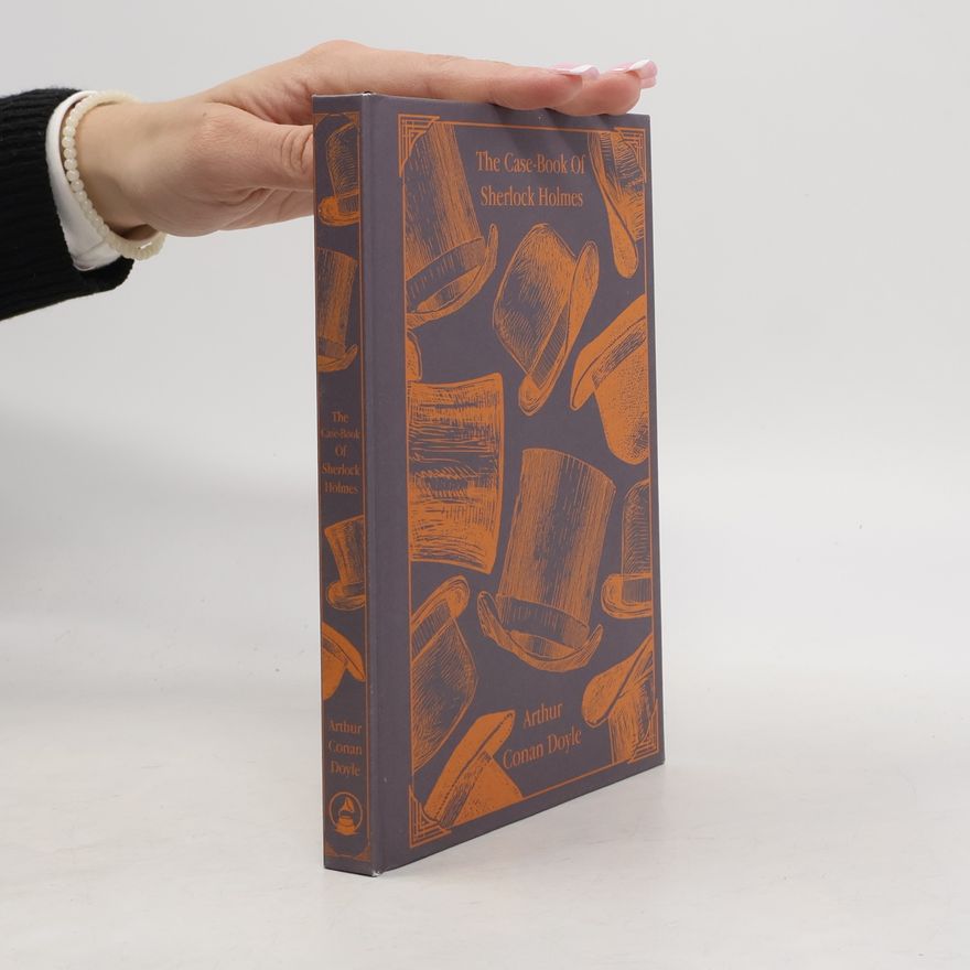 Arthur Conan Doyle The Case-Book of Sherlock Holmes