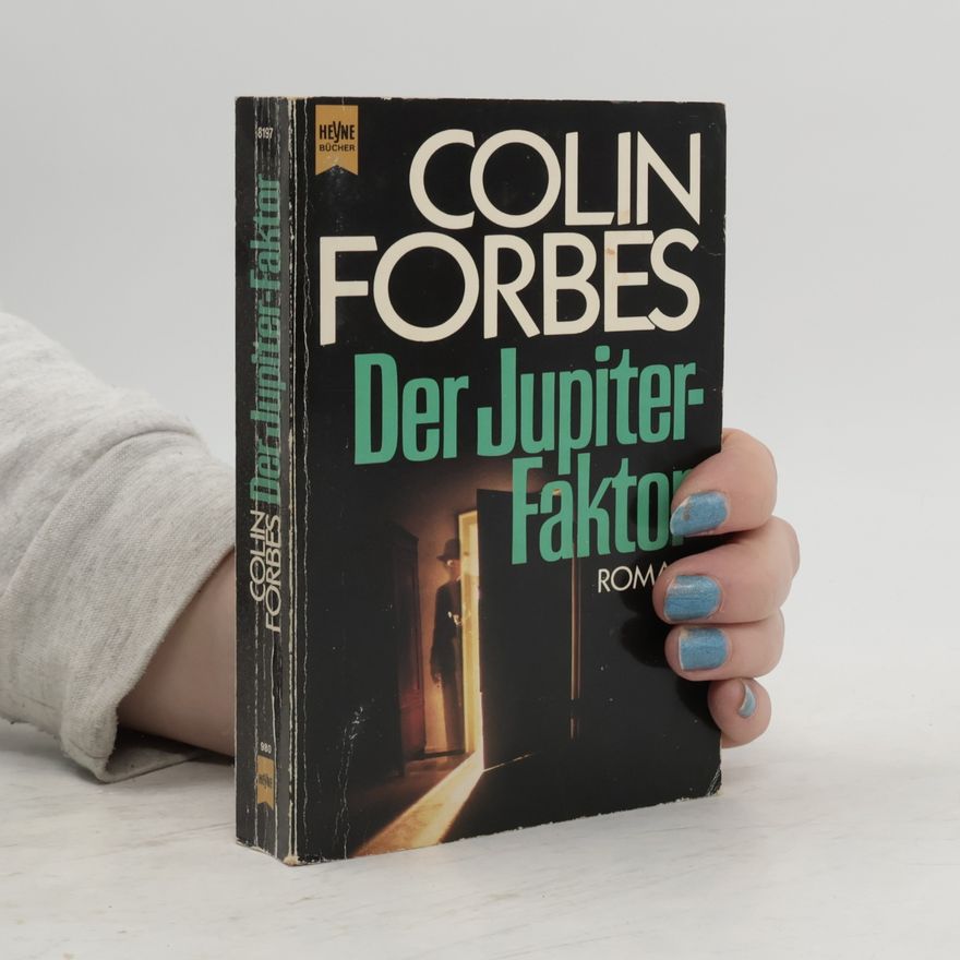 Colin Forbes Der Jupiter-Faktor