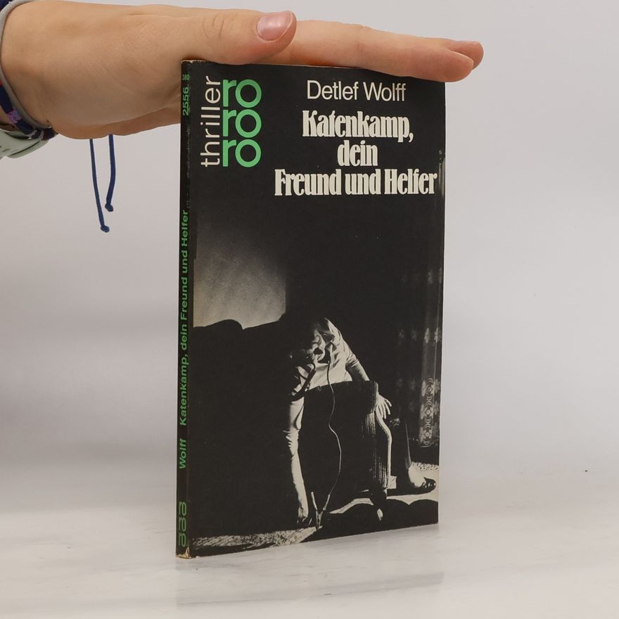 Detlef Wolff Katenkamp, dein Freund und Helfer