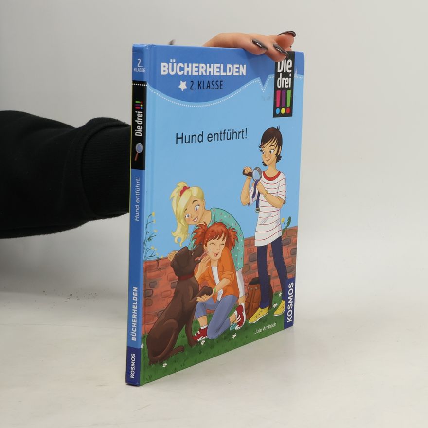 Jule Ambach Die drei !!!, Bücherhelden 2. Klasse, Hund entführt!