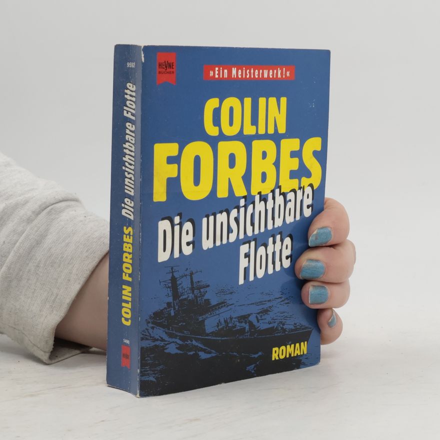 Colin Forbes Die unsichtbare Flotte