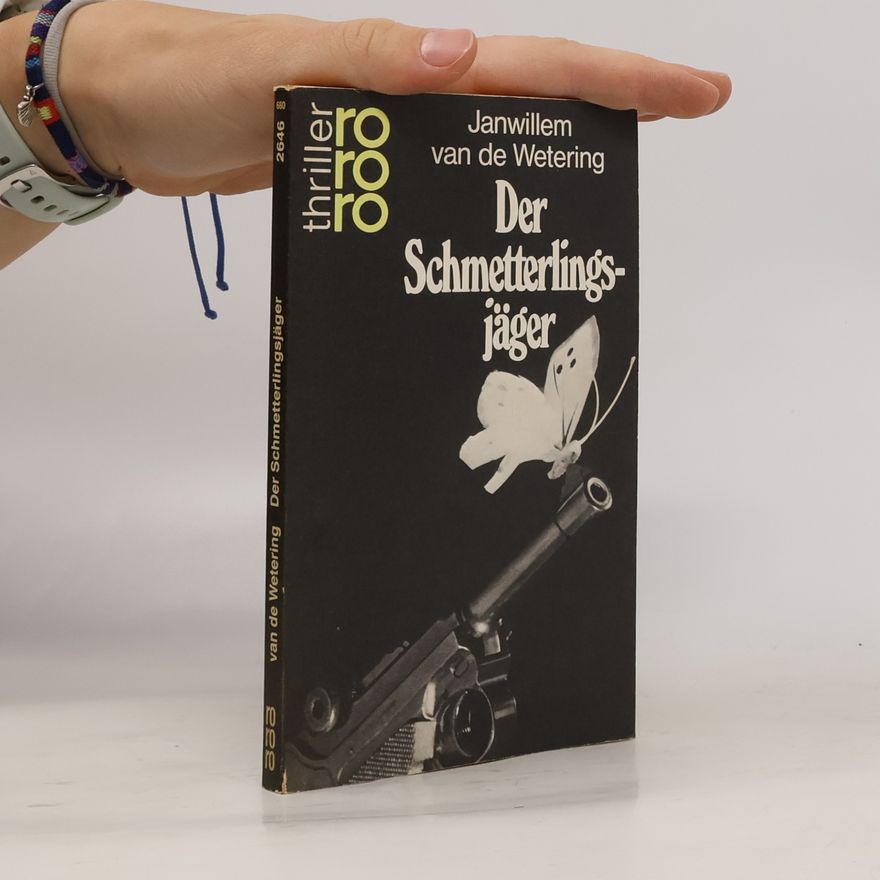 Janwillem Van de Wetering Der Schmetterlingsjäger