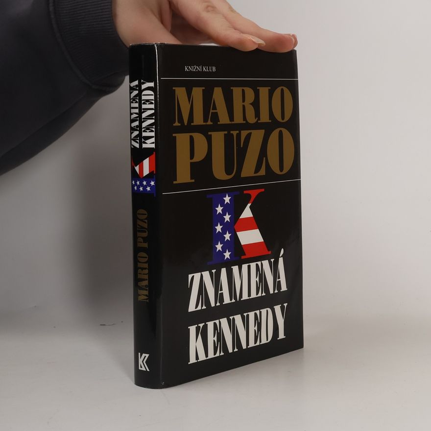 Mario Puzo "K" znamená Kennedy