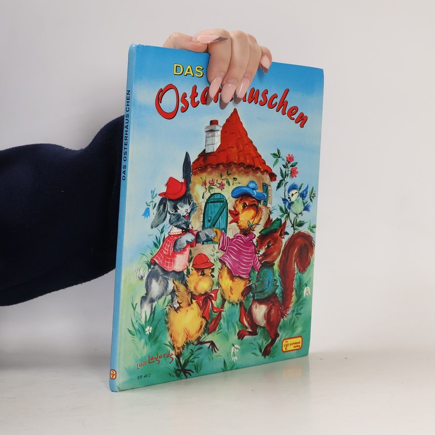 Luce Andrée Lagarde Das Osterhäuschen