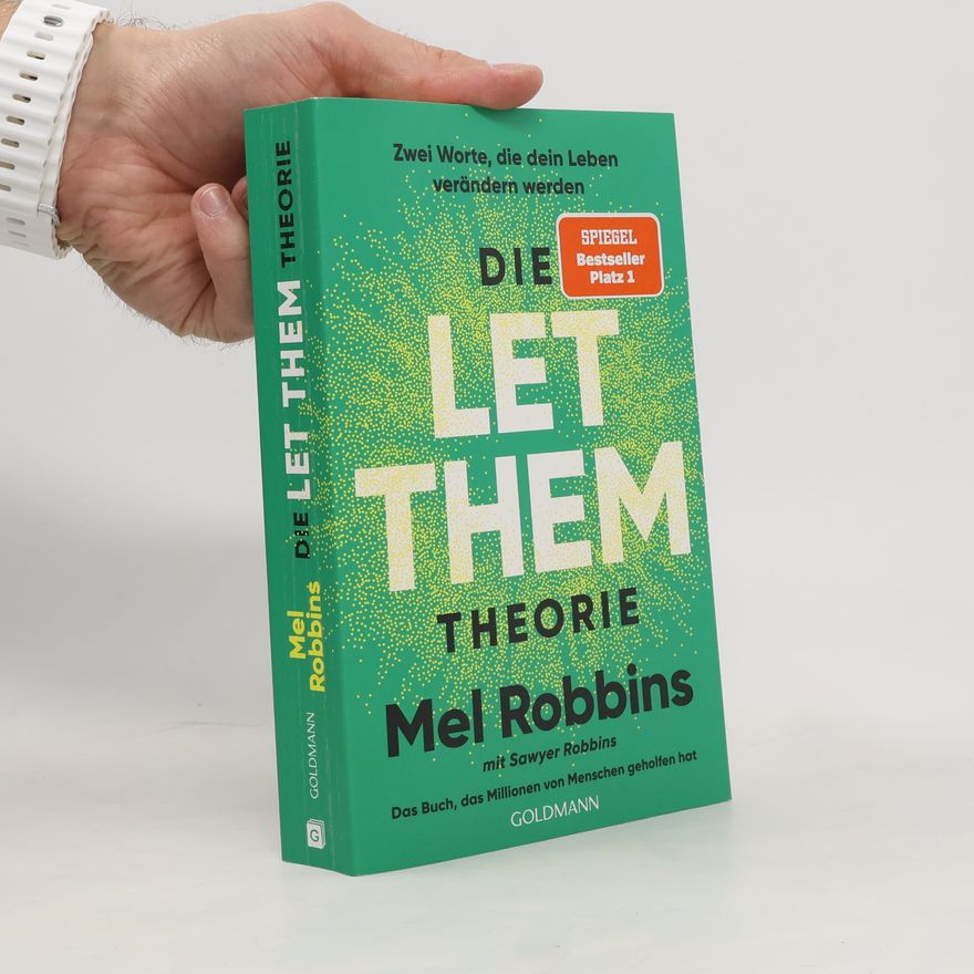 Mel Robbins Die LET THEM Theorie