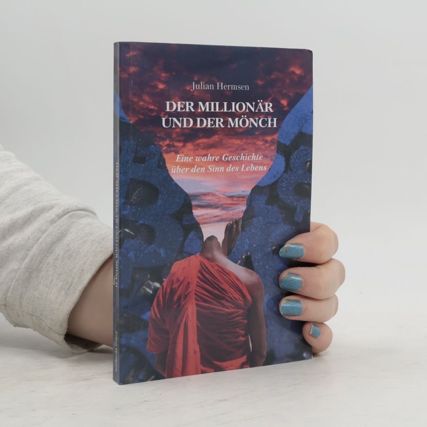 Julian Hermsen Der Millionär und der Mönch