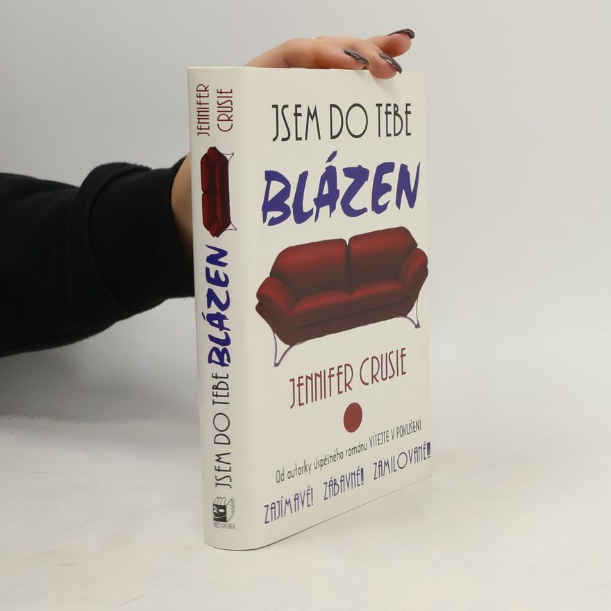 Jennifer Crusie Jsem do tebe blázen