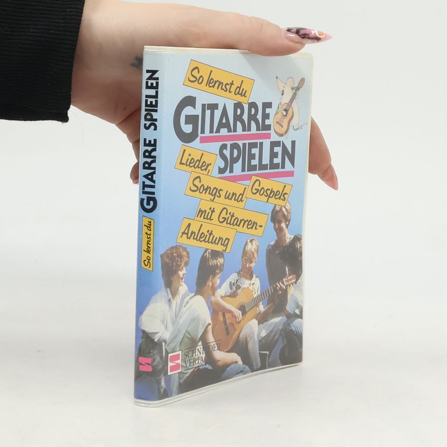 Autorenkollektiv So lernst du Gitarre spielen