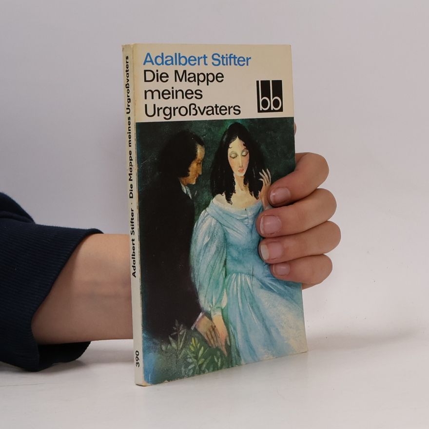 Adalbert Stifter Die Mappe meines Urgroßvaters