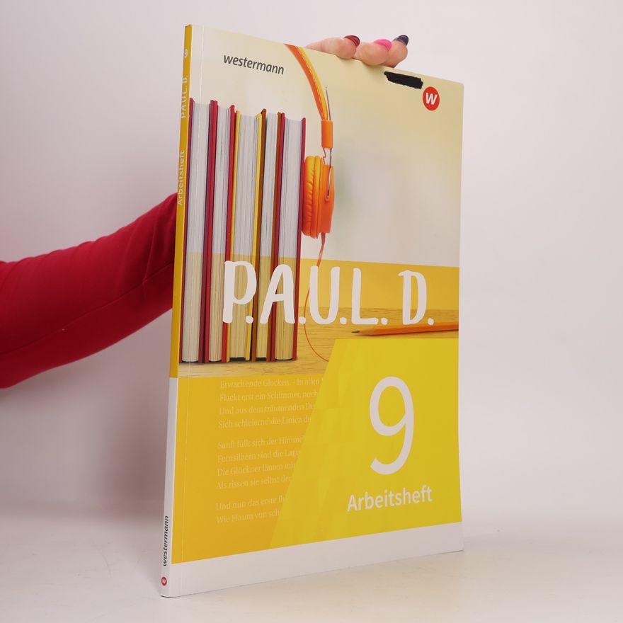 Westermann Schulbuch P.A.U.L. D. (Paul) 9. Arbeitsheft. Für Gymnasien und Gesamtschulen - Neubearbeitung