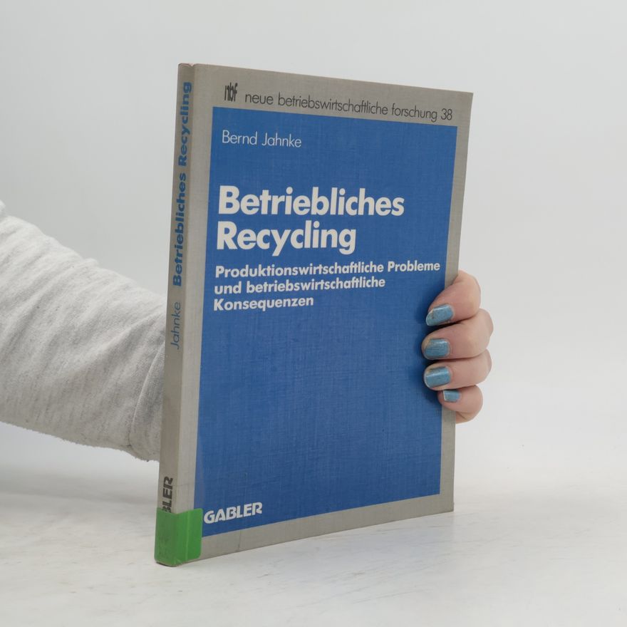 Bernd Jahnke Betriebliches Recycling