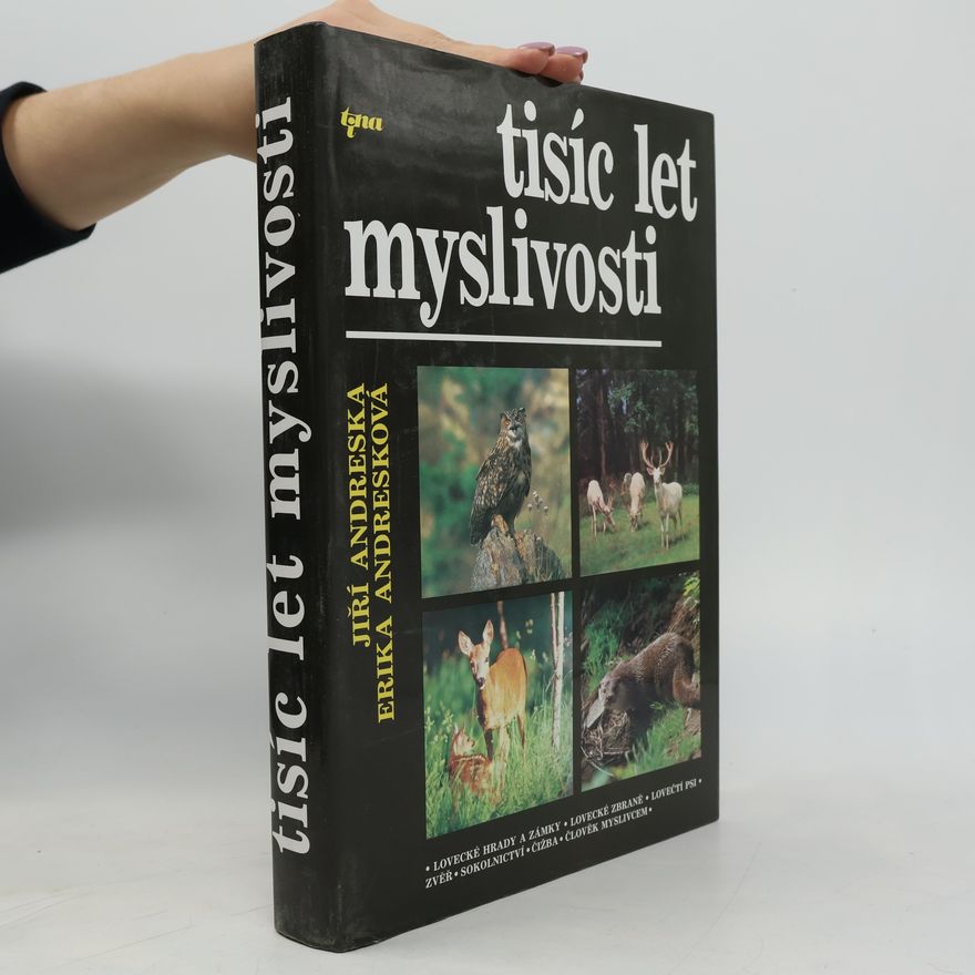 Erika Andresková Tisíc let myslivosti