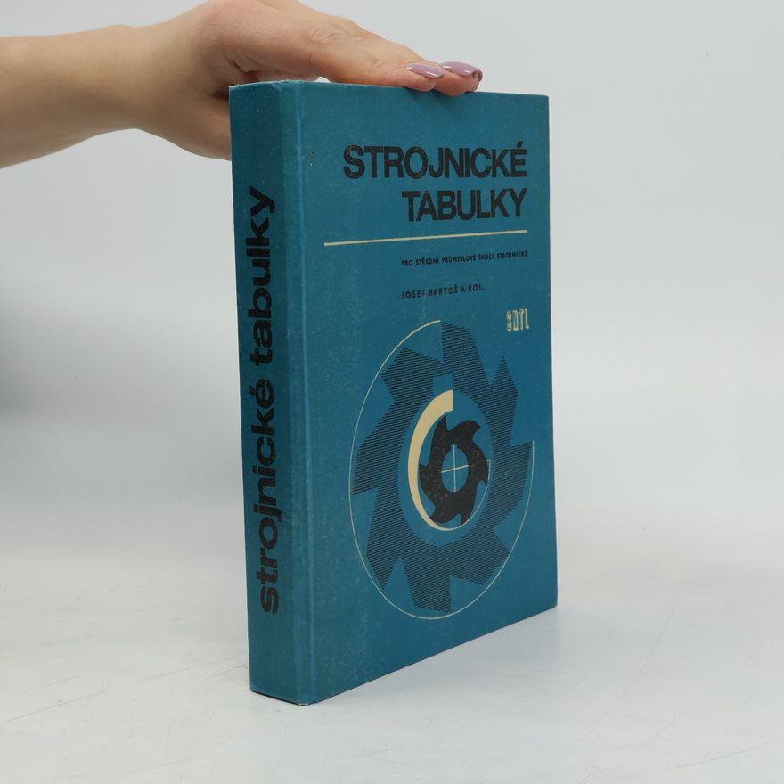 Josef Bartoš Strojnické tabulky