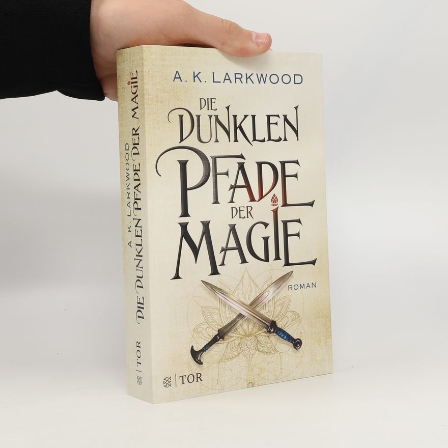 A. K. Larkwood Die dunklen Pfade der Magie