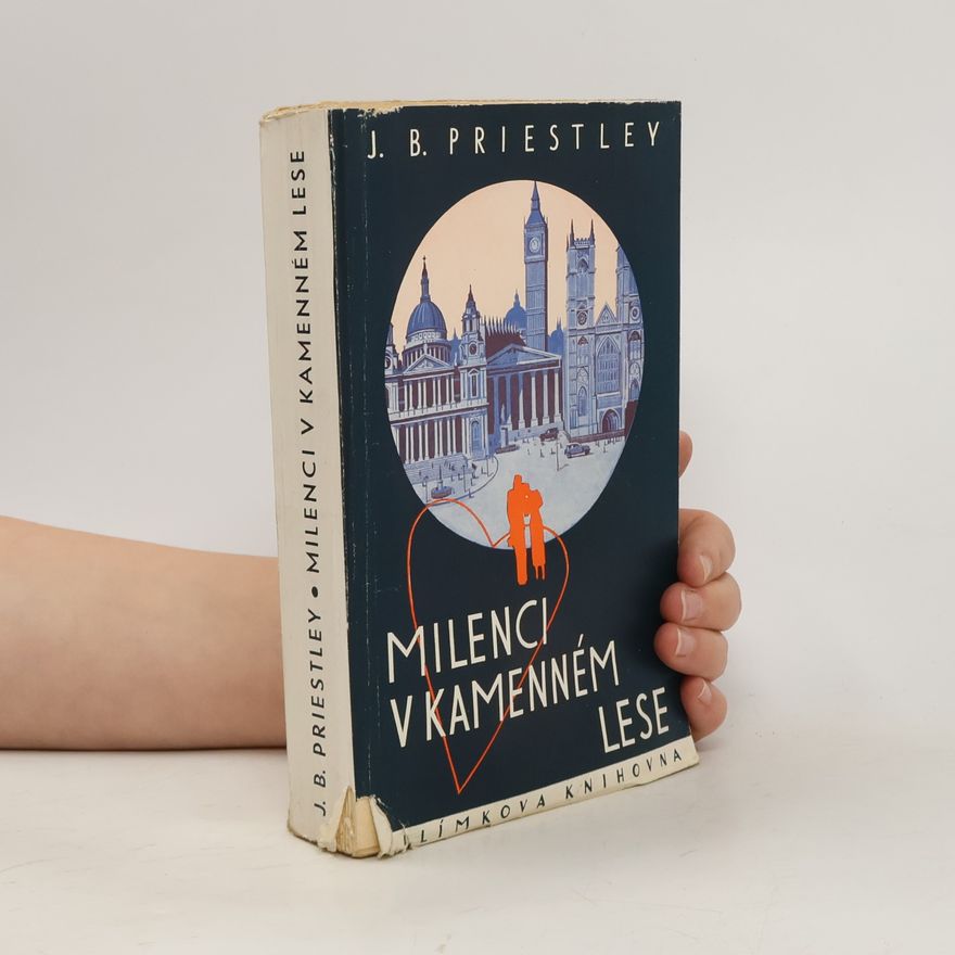 J. B. John Boynton Priestley Milenci v kamenném lese