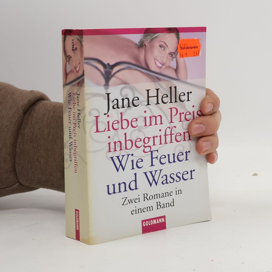 Jane Heller Liebe im Preis inbegriffen. Wie Feuer und Wasser