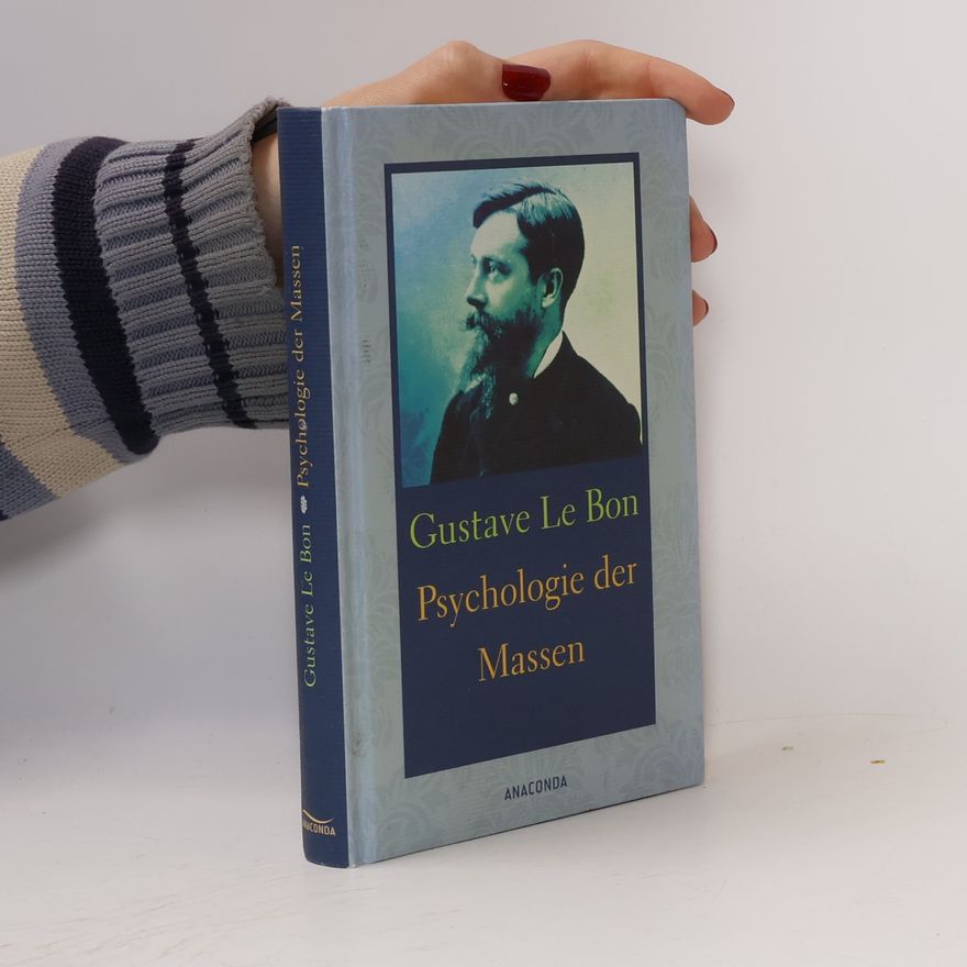 Gustave Le Bon Psychologie der Massen